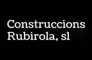 Construccions Rubirola, S.L.