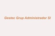Gestec Grup Administrador Sl