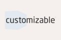 Customizable